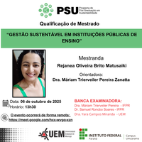 06/10/2025 - QUALIFICAÇÃO - Mestranda: Rejanea Oliveira Brito Matusaiki - Orientadora: Dra. Máriam Trierveiler Pereira Zanatta