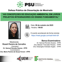 08/10/2025 - DEFESA DE DISSERTAÇÃO - Mestranda: Roseli Pereira de Carvalho - Orientador: Dr. Samuel Ronobo Soares